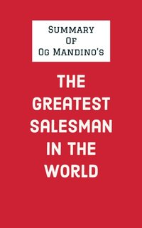 Summary of Og Mandino's The Greatest Salesman in the World [DRM] - IRB Media - ebook