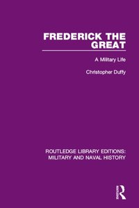 Frederick the Great [DRM] - Christopher Duffy - ebook