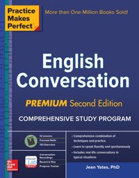 Practice Makes Perfect: English Conversation, Premium Second Edition [DRM] - Jean Yates - ebook
