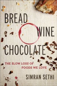 Bread, Wine, Chocolate [DRM] - Simran Sethi - ebook