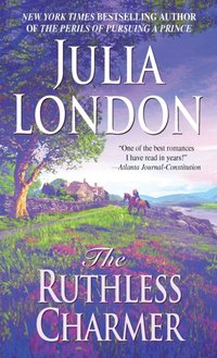 Ruthless Charmer [DRM] - Julia London - ebook