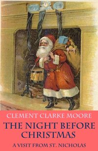 Night before Christmas - or A Visit from St. Nicholas (with the original illustrations by Jessie Willcox Smith) [DRM] - Clement Clarke Moore - ebook