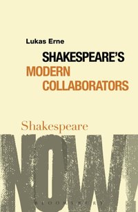 Shakespeare's Modern Collaborators [DRM] - Lukas Erne - ebook