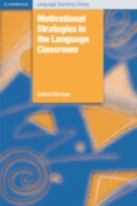 Motivational Strategies in the Language Classroom [DRM] - Zoltan Dornyei - ebook