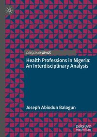 Health Professions in Nigeria [DRM] - Joseph Abiodun Balogun - ebook