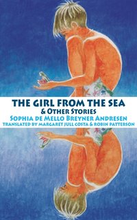 Girl from the Sea and other stories [DRM] - Sophia de Mello Breyner Andresen - ebook