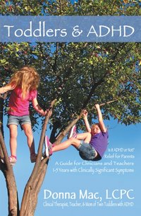 Toddlers & Adhd [DRM] - Donna Mac LCPC - ebook