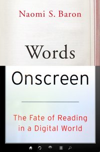 Words Onscreen [DRM] - Naomi S. Baron - ebook
