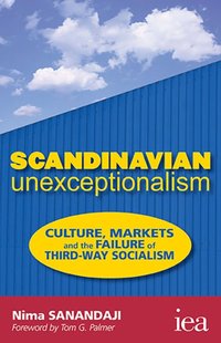 Scandinavian Unexceptionalism [DRM] - Tom G. Palmer - ebook