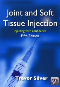 Joint and Soft Tissue Injection [DRM] - Trevor Silver - ebook