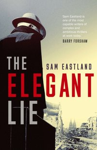 Elegant Lie [DRM] - Sam Eastland - ebook