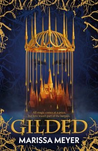 Gilded [DRM] - Marissa Meyer - ebook