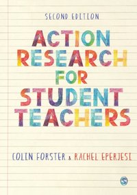 Action Research for Student Teachers [DRM] - Rachel Eperjesi - ebook