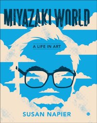 Miyazakiworld [DRM] - Napier Susan Napier - ebook