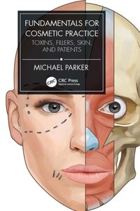 Fundamentals for Cosmetic Practice [DRM] - Michael Parker - ebook