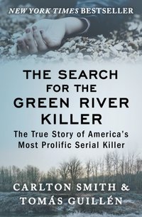 Search for the Green River Killer [DRM] - Tomas Guillen - ebook