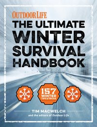 Ultimate Winter Survival Handbook [DRM] - The Editors of Outdoor Life - ebook