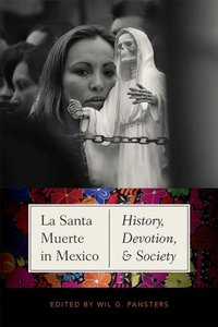 La Santa Muerte in Mexico [DRM] - Wil G. Pansters - ebook