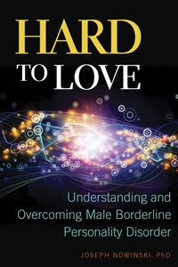 Hard to Love [DRM] - Joseph Nowinski - ebook
