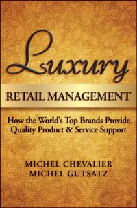 Luxury Retail Management [DRM] - Michel Chevalier - ebook