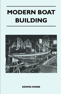 Modern Boat Building [DRM] - Edwin Monk - ebook