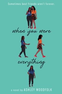 When You Were Everything [DRM] - Ashley Woodfolk - ebook