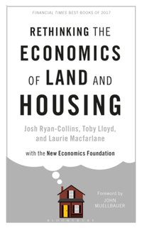Rethinking the Economics of Land and Housing [DRM] - John Muellbauer - ebook