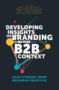 Developing Insights on Branding in the B2B Context [DRM] - Jan-Ake Tornroos - ebook