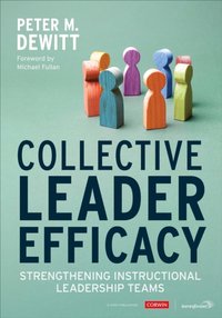 Collective Leader Efficacy [DRM] - Peter M. DeWitt - ebook