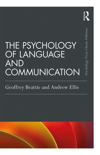 Psychology of Language and Communication [DRM] - Geoffrey Beattie - ebook