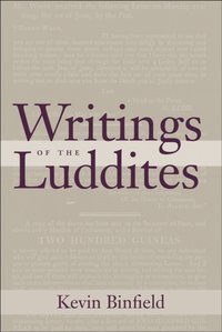 Writings of the Luddites [DRM] - Kevin Binfield - ebook