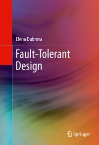 Fault-Tolerant Design [DRM] - Elena Dubrova - ebook
