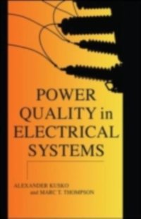 Power Quality in Electrical Systems [DRM] - Marc T. Thompson - ebook
