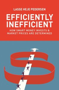 Efficiently Inefficient [DRM] - Lasse Heje Pedersen - ebook