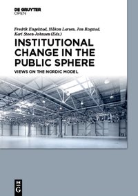 Institutional Change in the Public Sphere [DRM] - Kari Steen-Johnsen - ebook