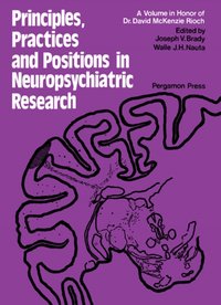 Principles, Practices, and Positions in Neuropsychiatric Research [DRM] - Walle J. H. Nauta - ebook