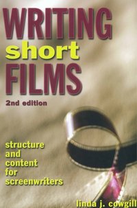 Writing Short Films [DRM] - Linda J. Cowgill - ebook