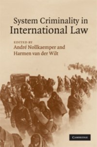 System Criminality in International Law [DRM] - Harmen van der Wilt - ebook
