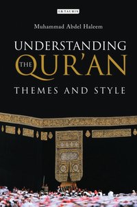 Understanding the Qur'an [DRM] - Muhammad Abdel Haleem - ebook