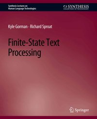 Finite-State Text Processing [DRM] - Richard Sproat - ebook