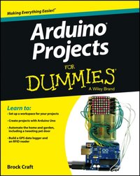 Arduino Projects For Dummies [DRM] - Brock Craft - ebook