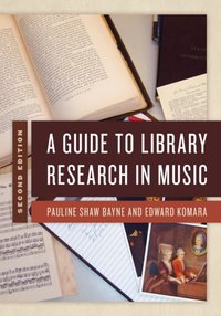 Guide to Library Research in Music [DRM] - Pauline Shaw Bayne - ebook