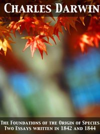 Foundations of the Origin of Species Two Essays written in 1842 and 1844 [DRM] - Charles Darwin - ebook