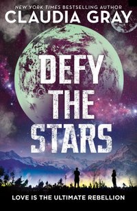 Defy the Stars [DRM] - Claudia Gray - ebook