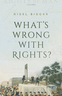 What's Wrong with Rights? [DRM] - Nigel Biggar - ebook