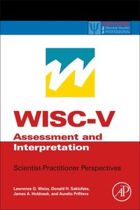 WISC-V Assessment and Interpretation [DRM] - James A. Holdnack - ebook