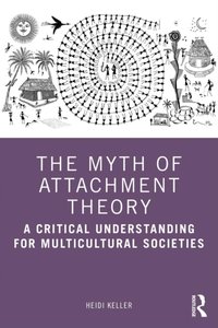 Myth of Attachment Theory [DRM] - Heidi Keller - ebook