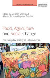 Food, Agriculture and Social Change [DRM] - Alberto Arce - ebook