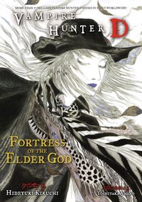 Vampire Hunter D Volume 18: Fortress of the Elder God [DRM] - Yoshitaka Amano - ebook