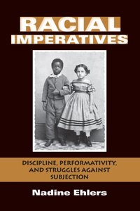 Racial Imperatives [DRM] - Nadine Ehlers - ebook